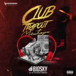 DJ Biosky – Club Trapout Mixtape