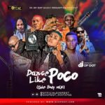DJ OP Dot – Dance Like Poco (Gbe Body Mix)