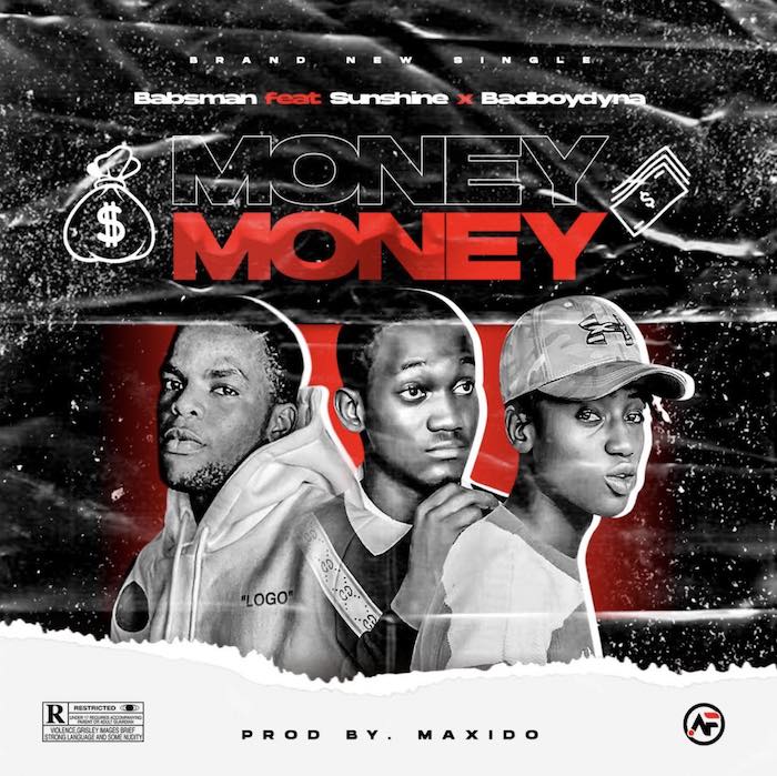 Babsman Ft. Sunshine x Badboydyna – Money
