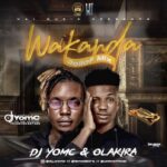 DJ Yomc Ft. Olakira – Wakanda Jollof Mix