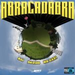 BOJ – Abracadabra ft. Davido, Mr Eazi