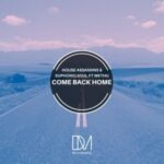 House Assassins SA & Euphoriq Soul – Come Back Home (feat. Methu)