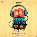 DJ Kaywise – Born For This Vol. 6 (BBNaija 2020 Mix)