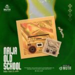 DJ Muth – Naija Old School Mix (Vol. 2)
