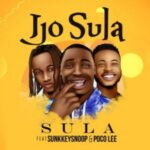 Sula ft Sunkkeysnoop & Poco Lee – Ijo Sula