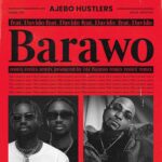 Ajebo Hustlers Ft Davido – Barawo