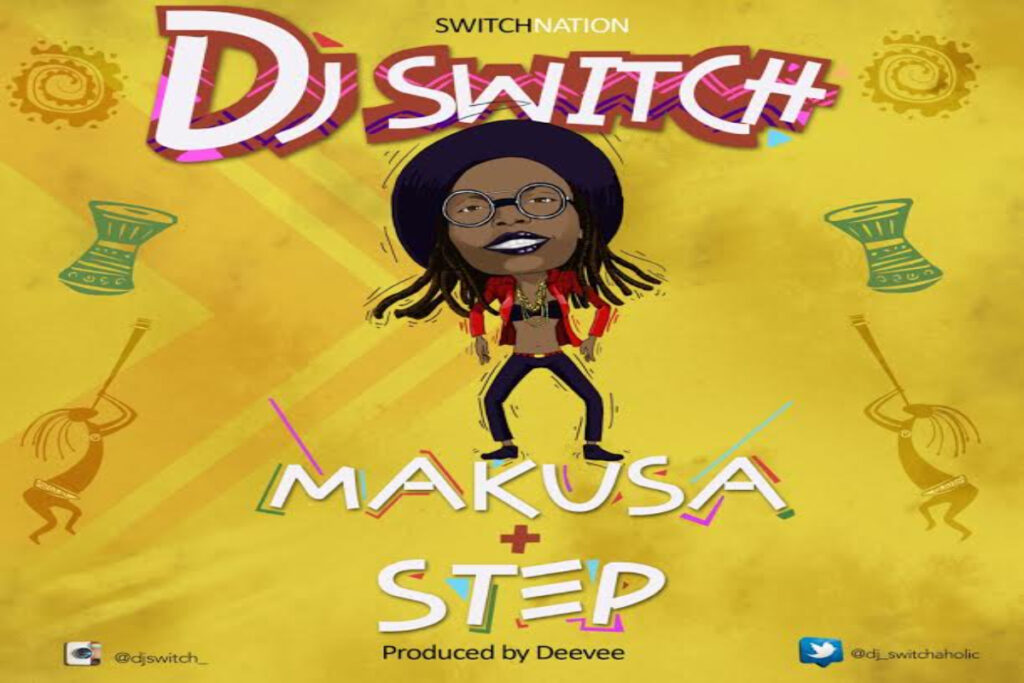 DJ Switch – Makusa