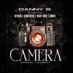 Danny S ft Areezy, Papiwizzy, Save Fame & Danku – Camera