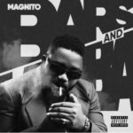 [Full Album] Magnito – Bars & Lamba