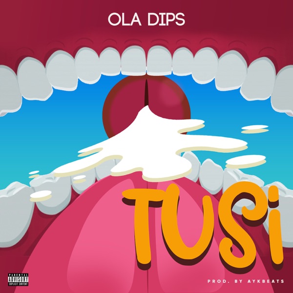 Oladips – “Tusi” (Prod. by AYKBeats)