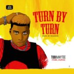 Tobi Mhytee – Turn By Turn