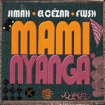 Jimah ft. El Cézar & Quantum Flush – Mami Nyanga