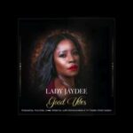 Lady Jaydee – Good Vibes