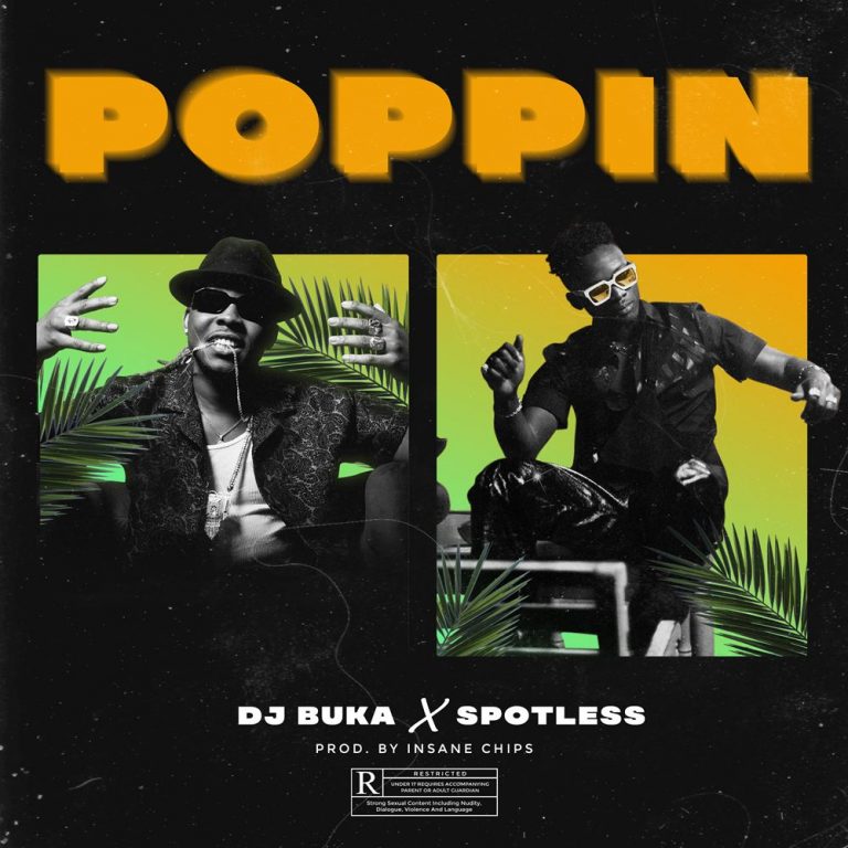 DJ Buka ft Spotless – Poppin 1