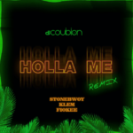 DJ Coublon Holla Me Remix 1