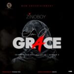 Zinoboy feat Erigga Victor AD Graham D Son Of Grace Remix