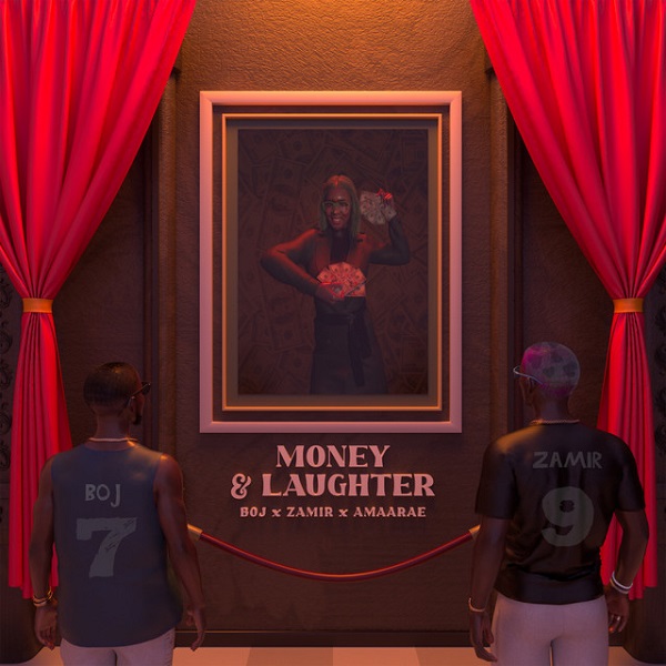 BOJ – Money Laughter ft Zamir Amaarae