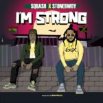 Squash Im Strong ft Stonebwoy