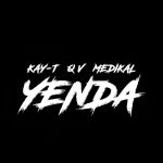 Kay T – Yenda ft. Medikal QV
