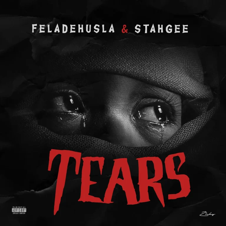 feladehusla-tears-ft-stahgee-nigerian-rap-2025